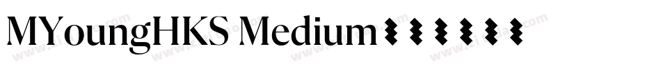 MYoungHKS Medium字体转换